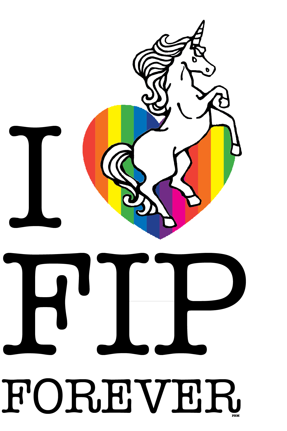 "I love FIP forever" mark: a unicorn rearing over a rainbow-striped heart.